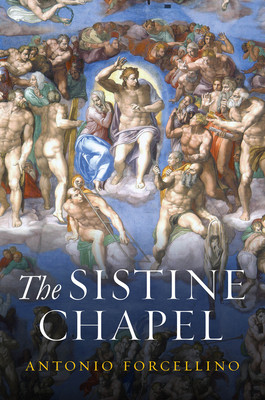 The Sistine Chapel: History of a Masterpiece (Forcellino Antonio)(Paperback)