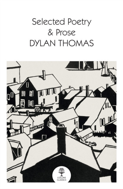 Selected Poetry & Prose (Thomas Dylan)(Paperback / softback)