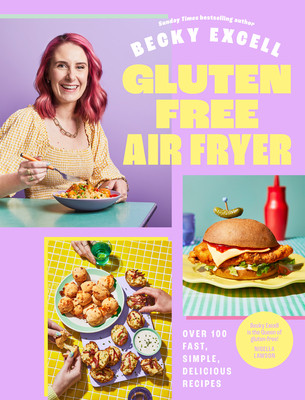 Gluten Free Air Fryer: Over 100 Fast, Simple, Delicious Recipes (Excell Becky)(Pevná vazba)