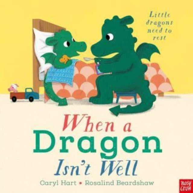 When a Dragon Isn't Well (Hart Caryl)(Pevná vazba)