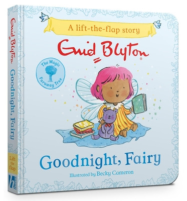 The Magic Faraway Tree: Goodnight, Fairy: A Lift-The-Flap Story (Blyton Enid)(Board Books)