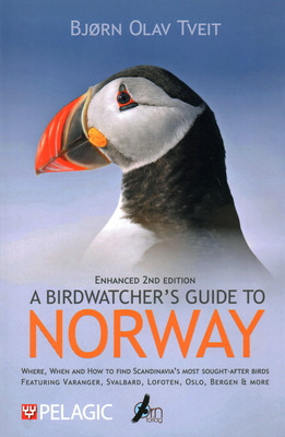 A Birdwatcher's Guide to Norway: Where, When and How to Find Scandinavia's Most Sought-After Birds (Tveit Bjrn Olav)(Paperback)