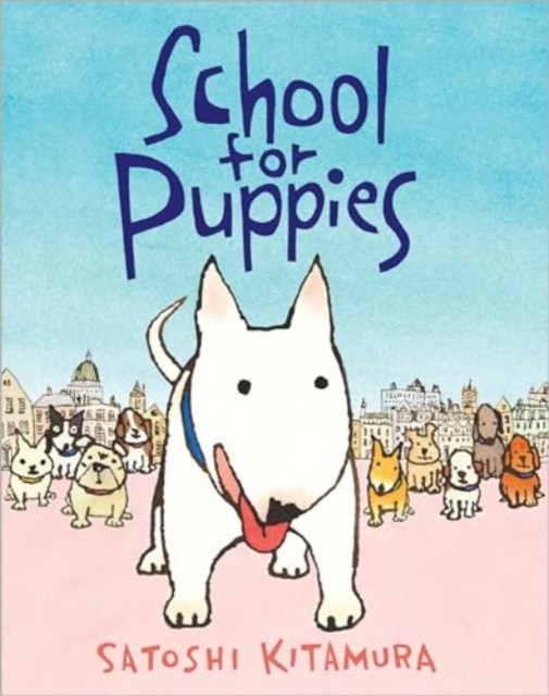 School for Puppies (Kitamura Satoshi)(Pevná vazba)