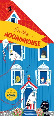 In the Moominhouse - A Lift-the-Flap Moomin Story (Jansson Tove)(Board book)