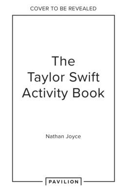 The Taylor Swift Activity Book: An Unofficial Lovefest (Joyce Nathan)(Paperback)