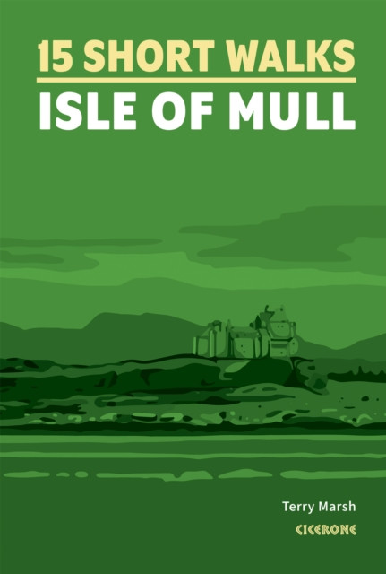 Short Walks on the Isle of Mull (Marsh Terry)(Paperback / softback)