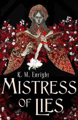 Mistress of Lies (Enright K. M.)(Pevná vazba)