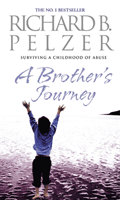 Brother's Journey - Surviving A Childhood of Abuse (Pelzer Richard B.)(Paperback / softback)