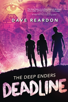 The Deep Enders: Deadline: (Young Adult Detective Fiction, World War II Murder Mystery, Life or Death Adventure, Pacific War Thriller) (Reardon Dave)(Paperback)