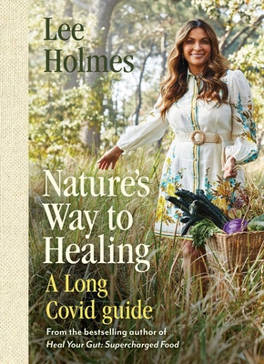Nature's Way to Healing: A Long Covid Guide (Holmes Lee)(Paperback)