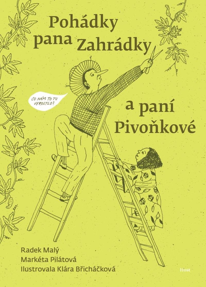 Pohádky pana Zahrádky a paní Pivoňkové - Radek Malý; Markéta Pilátová