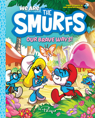 We Are the Smurfs: Our Brave Ways! (We Are the Smurfs Book 4) (Peyo)(Pevná vazba)