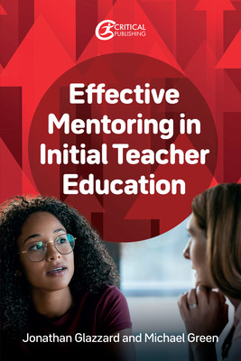 Effective Mentoring in Initial Teacher Education (Glazzard Jonathan)(Paperback)