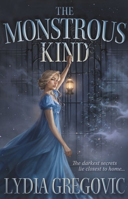 Monstrous Kind - a sweepingly romantic, atmospheric gothic fantasy (Gregovic Lydia)(Pevná vazba)