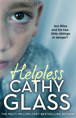 Helpless: Are Riley and His Two Little Siblings in Danger? (Glass Cathy)(Paperback)