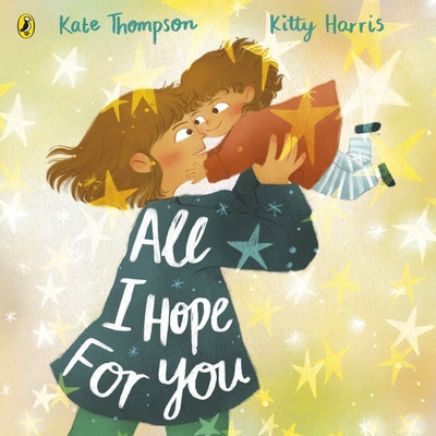 All I Hope For You (Thompson Kate)(Paperback / softback)