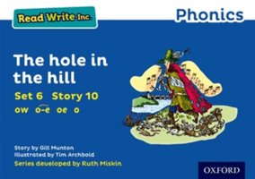 Read Write Inc. Phonics: The Hole in the Hill (Blue Set 6 Storybook 10) (Munton Gill)(Paperback / softback)