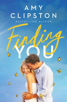 Finding You: A Sweet Contemporary Romance (Clipston Amy)(Paperback)