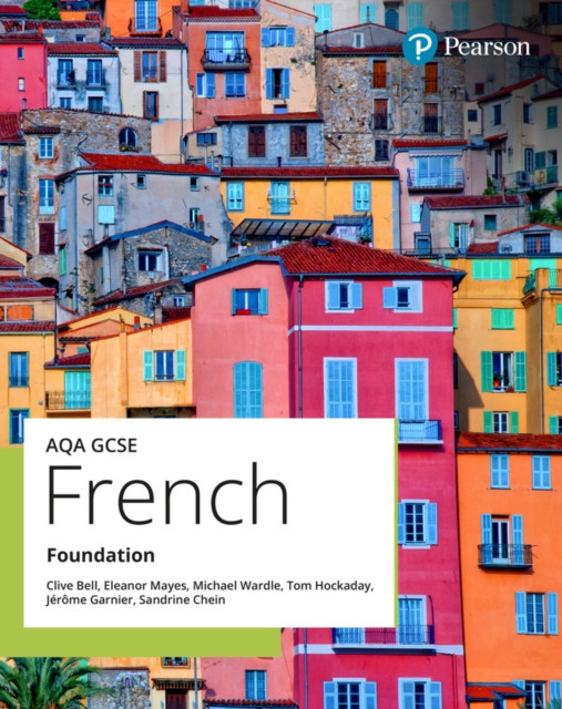AQA GCSE French Foundation Student Book (Bell Clive)(Paperback / softback)