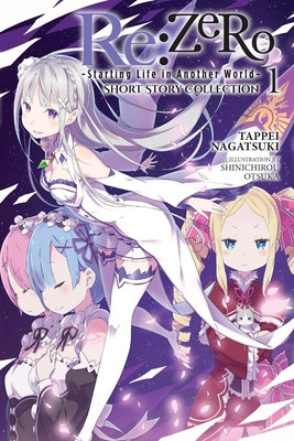 RE: Zero -Starting Life in Another World- Short Story Collection, Vol. 1 (Light Novel): Volume 1 (Nagatsuki Tappei)(Paperback)