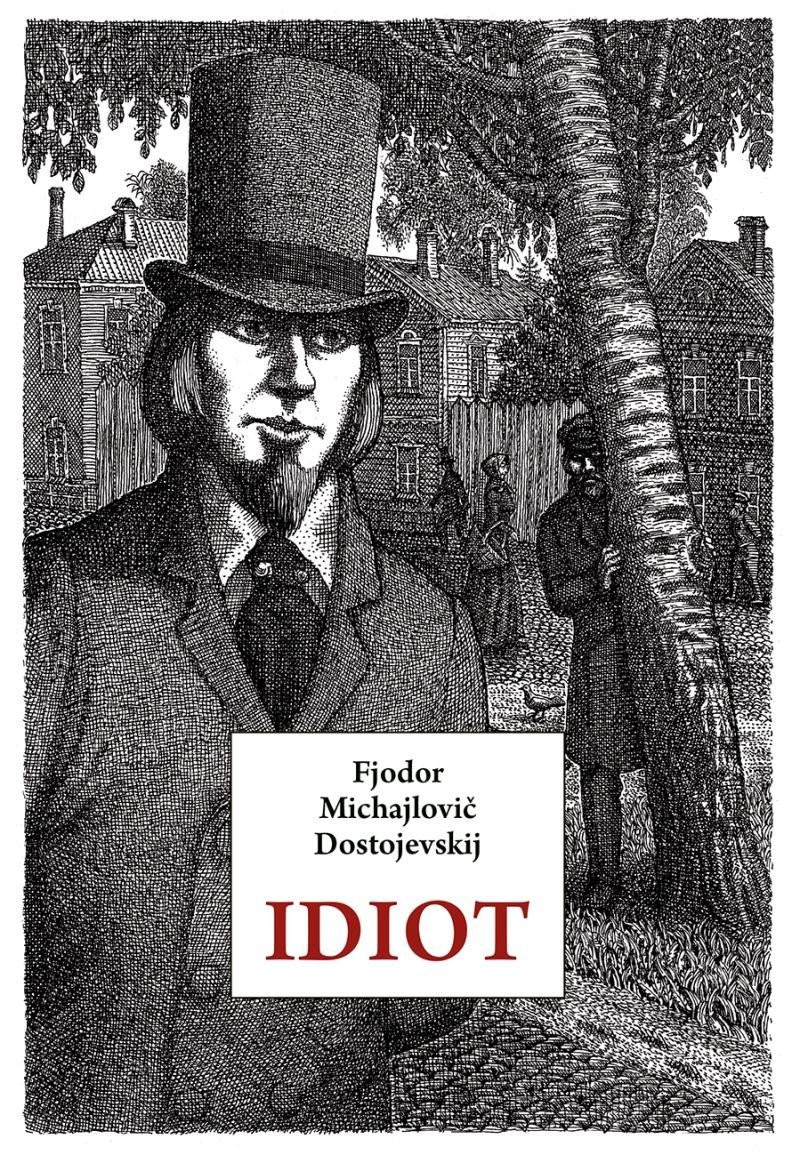 Idiot, 1.  vydání - Fjodor Michajlovič Dostojevskij