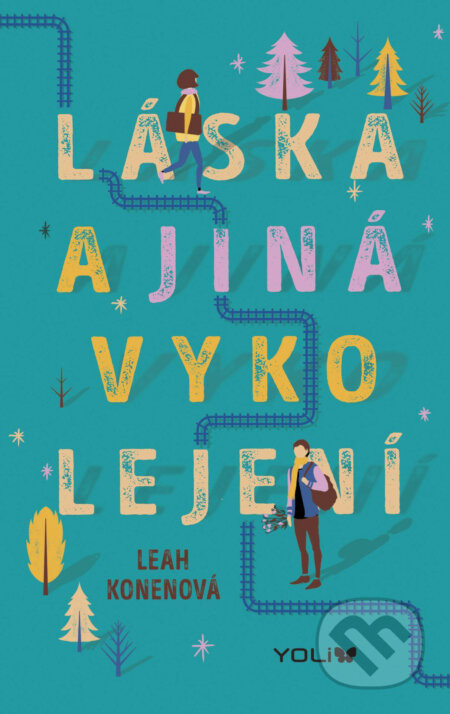 Láska a jiná vykolejení - Leah Konen