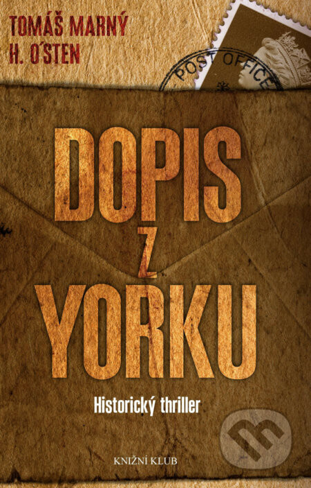 Dopis z Yorku - Tomáš Marný, H. O’sten