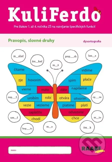 Kuliferdo – Pravopis, slovné druhy – Dysortografia - Libuša Helyes Bednáriková, Viktória Hlinková, Mária Mydlová, Soňa Pekarovičová