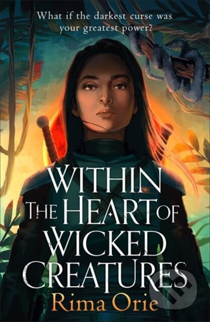 Within the Heart of Wicked Creatures - Rima Orie