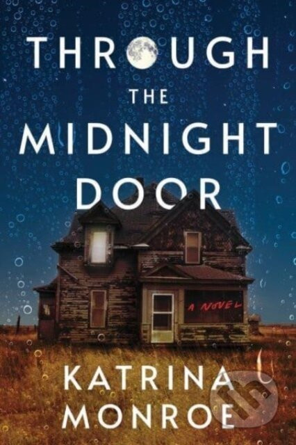 Through the Midnight Door - Katrina Monroe