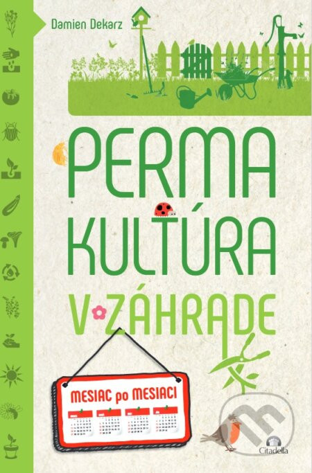 Permakultúra v záhrade - Damien Dekarz