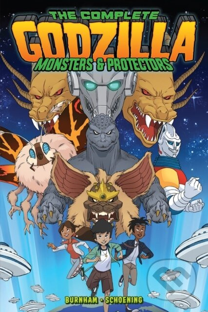 Godzilla: The Complete Monsters & Protectors - Erik Burnham, Dan Schoening