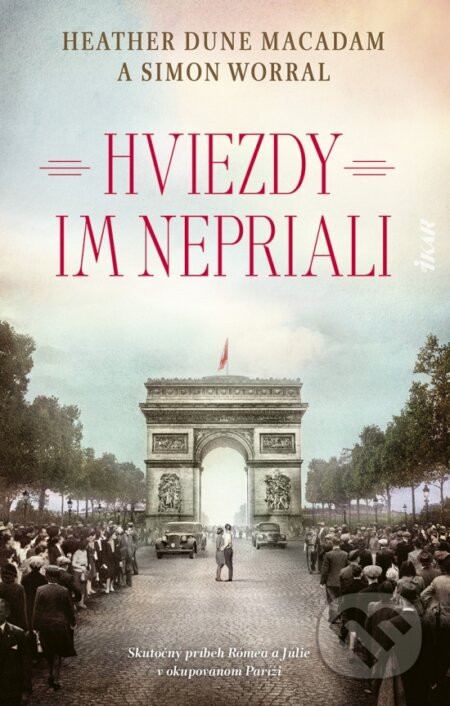 Hviezdy im nepriali - Heather Dune Macadam, Simon Worrall