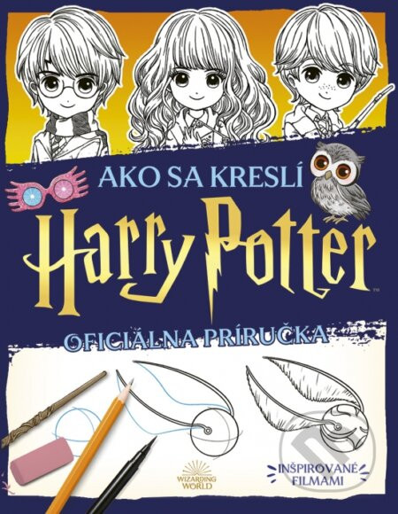 Ako sa kreslí Harry Potter (Oficiálna príručka) - Isa Gouache