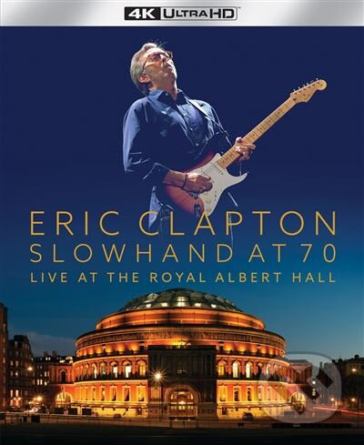 Eric Clapton: Slowhand at 70: Live at the Royal Albert Hall UltraHDBlu-ray