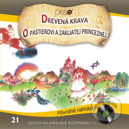 Najkrajšie rozprávky 21 - Pavol Dobšinský,Ondrej Sliacky,Ivan Stanislav