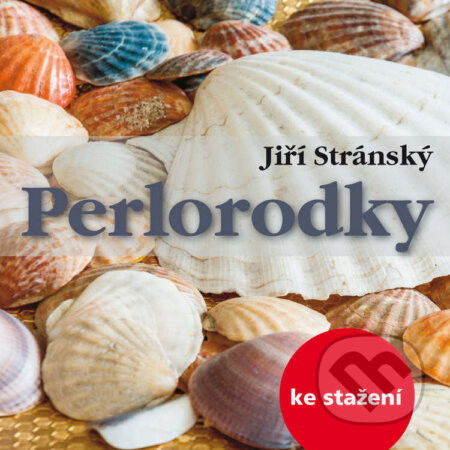 Perlorodky - Jiří Stránský