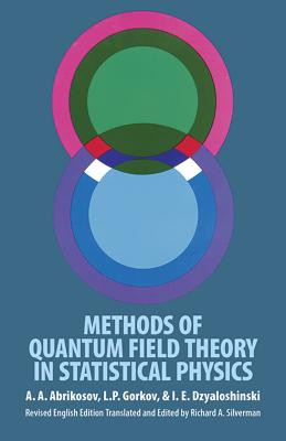 Methods of Quantum Field Theory in Statistical Physics (Abrikosov A. a.)(Paperback)
