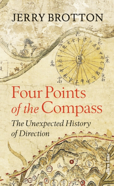 Four Points of the Compass - The Unexpected History of Direction (Brotton Jerry)(Pevná vazba)