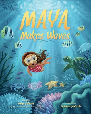 Maya Makes Waves: A Picture Book (Gabeira Maya)(Pevná vazba)