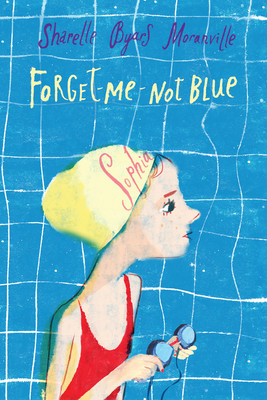 Forget-Me-Not Blue (Moranville Sharelle Byars)(Paperback)
