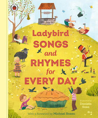 Ladybird Songs and Rhymes for Every Day: A Treasury of Classic Songs and Nursery Rhymes (Ladybird)(Pevná vazba)