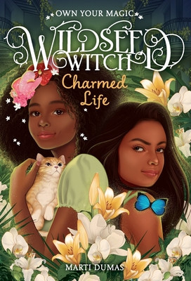 Charmed Life (Wildseed Witch Book 2) (Dumas Marti)(Paperback)
