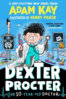 Dexter Procter the 10-Year-Old Doctor (Kay Adam)(Paperback)