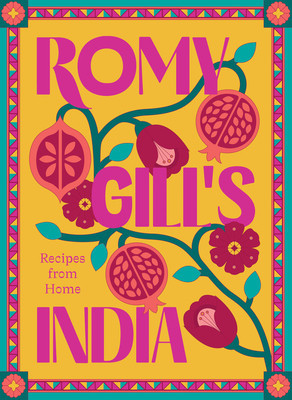 Romy Gill's India: Recipes from Home (Gill Romy)(Pevná vazba)