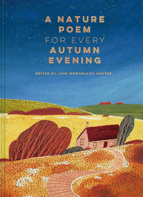 A Nature Poem for Every Autumn Evening (Hunter Jane McMorland)(Pevná vazba)