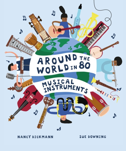 Around the World in 80 Musical Instruments (Dickmann Nancy)(Paperback / softback)