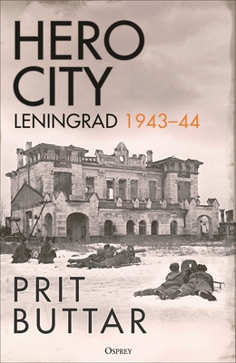 Hero City: Leningrad 1943-44 (Buttar Prit)(Pevná vazba)