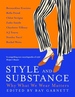 Style and Substance - Why What We Wear Matters (Garnett Bay)(Paperback / softback)