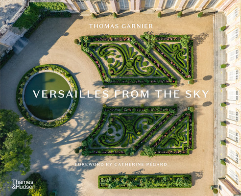 Versailles from the Sky (Garnier Thomas)(Pevná vazba)